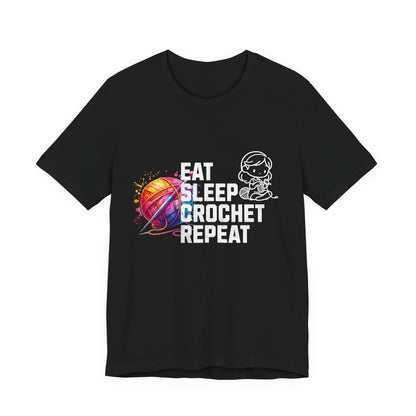 Eat, Sleep, Crochet, Repeat - Jersey Short Sleeve T-shirt
