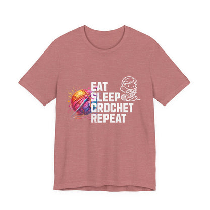 Eat, Sleep, Crochet, Repeat - Jersey Short Sleeve T-shirt