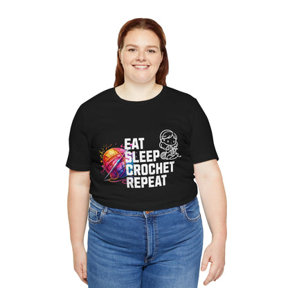 Eat, Sleep, Crochet, Repeat - Jersey Short Sleeve T-shirt