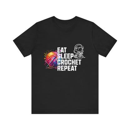 Eat, Sleep, Crochet, Repeat - Jersey Short Sleeve T-shirt